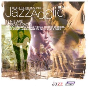 Jazzadelic 05.6: High-Fidelic Jazz Vibes