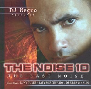 The Noise 10: The Last Noise