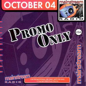 Promo Only: Mainstream Radio, October 2004