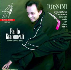 Rossini: Gymnastique d’Écartement - Complete Works for Piano, Vol. 5
