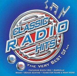The Very Best of Classic Radio Hits