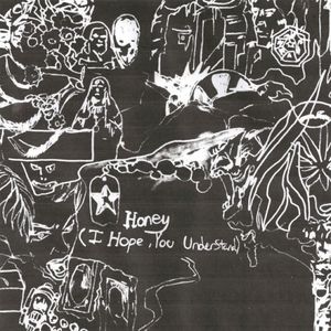 Honey (I Hope, You Understand) (Single)