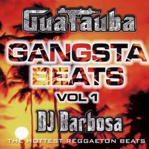 Guatauba: Gangsta Beats, Vol. 1