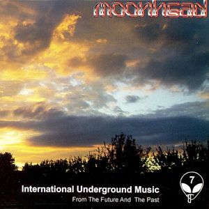 Moonhead: Music from the Underground, Volume 7: International Underground Music