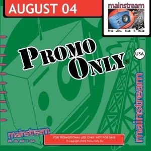 Promo Only: Mainstream Radio, August 2004