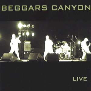 Beggars Canyon Live (Live)