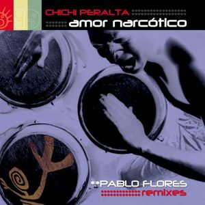 Amor narcótico (Pablo Flores remixes)