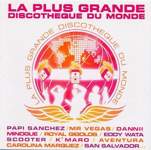 La Plus Grande Discothèque Du Monde Vol.24