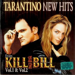 Tarantino New Hits from Kill Bill Vol. 1 & Vol. 2