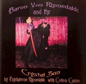 Baron Von Rhonedakk And The Crystal Sun