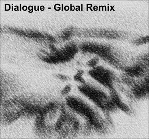 Dialogue Global Remix Project