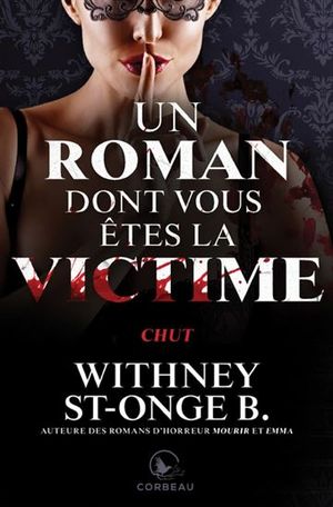 Un roman dont vous êtes la victime