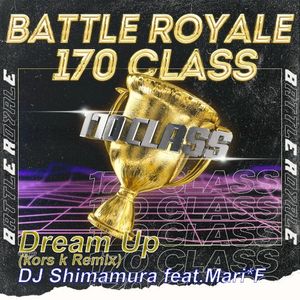 Dream Up (kors k Remix)