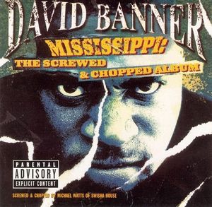 Mississippi: The Screwed & Chopped Album