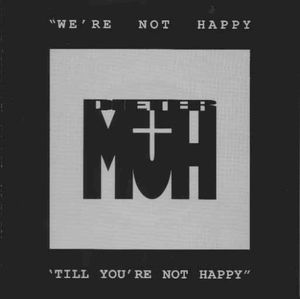 We're Not Happy 'Till You're Not Happy (Single)