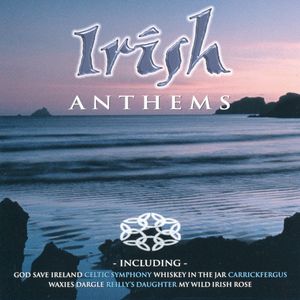 Irish Anthems