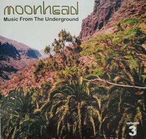 Moonhead: Music From The Underground, Volume 3: Underground Sounds