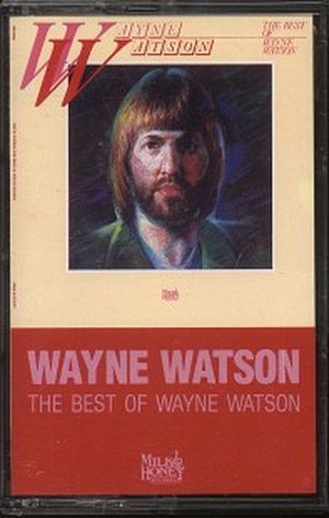 The Best of Wayne Watson