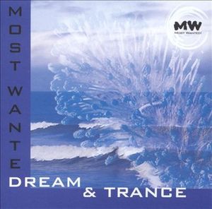 Most Wanted Dream & Trance