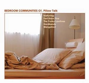 Bedroom Communities 01. Pillow Talk