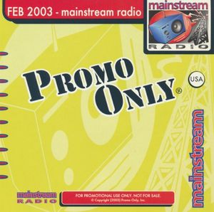 Promo Only: Mainstream Radio, February 2003