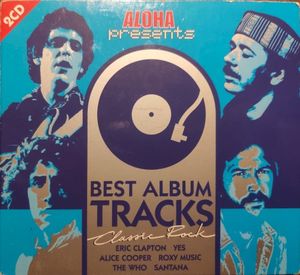 Aloha Presents Best Album Tracks: Classic Rock