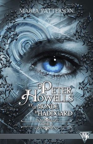 Peter Howells et le monde d'Haddgard