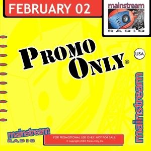 Promo Only: Mainstream Radio, February 2002