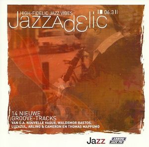 Jazzadelic 06.3: High-Fidelic Jazz Vibes