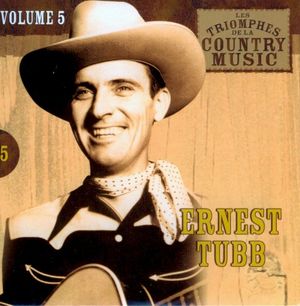 Les Triomphes de la Country Music, Volume 5: Ernest Tubb