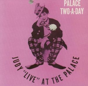 Palace Two-A-Day - Judy "Live" at the Palace (Live)