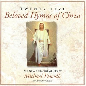 25 Beloved Hymns of christ