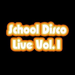 School Disco Live Vol.1 (Live)