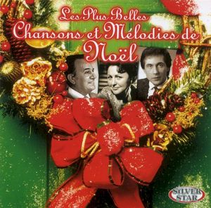 Les Plus Belles Chansons et Mélodies de Noël