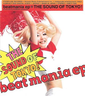 beatmania ep＊THE SOUND OF TOKYO! (EP)