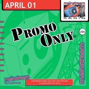 Promo Only: Mainstream Radio, April 2001