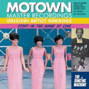 Motown Original Artist Karaoke: Stop! In the Name of Love