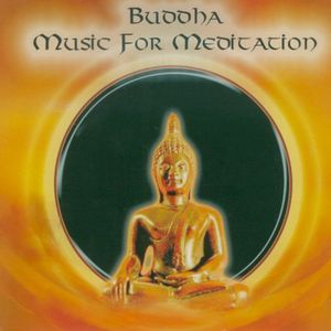 Buddha - Music for Meditation, Vol. 1