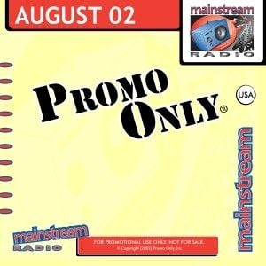 Promo Only: Mainstream Radio, August 2002