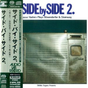 Side By Side 2. Kazuo Yashiro Plays Bösendorfer & Steinway