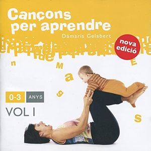 Cançons per aprendre: 0-3 anys, Vol I