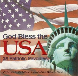 God Bless the USA (25 Patriotic Favorites)