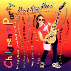 Children’s Party – Don’t Stop Movin’