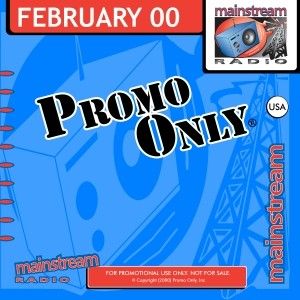 Promo Only: Mainstream Radio, February 2000