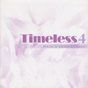Timeless 4: When a Child Is Born