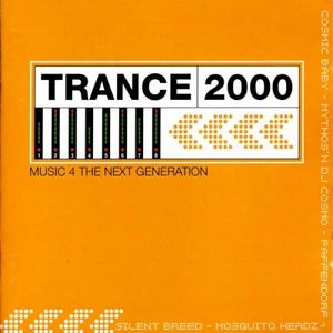 Trance 2000: Music 4 The Next Generation, Volume 1