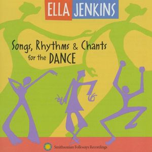 Songs, Rhythms & Chants For The Dance