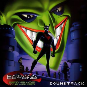 Batman Beyond: Return of the Joker (OST)