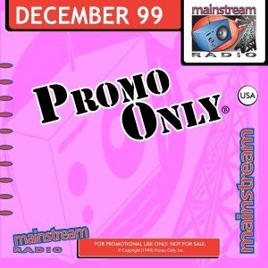 Promo Only: Mainstream Radio, December 1999