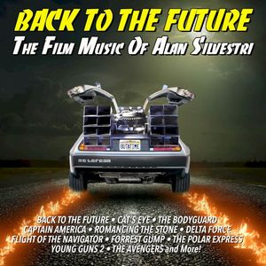 Back To The Future: Alan Silvestri Themes